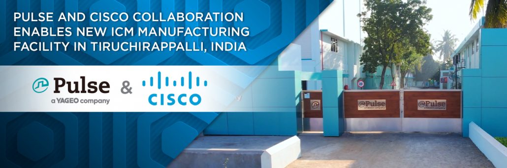 Pulse cisco manufacturing facility